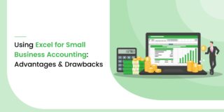Using Excel for Small Business Accounting: Advantages & Drawbacks