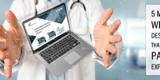 5 Medical Website Design Tips that Increase Patient Experience