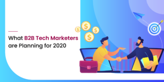 What B2B Tech Marketers are Planning for 2020