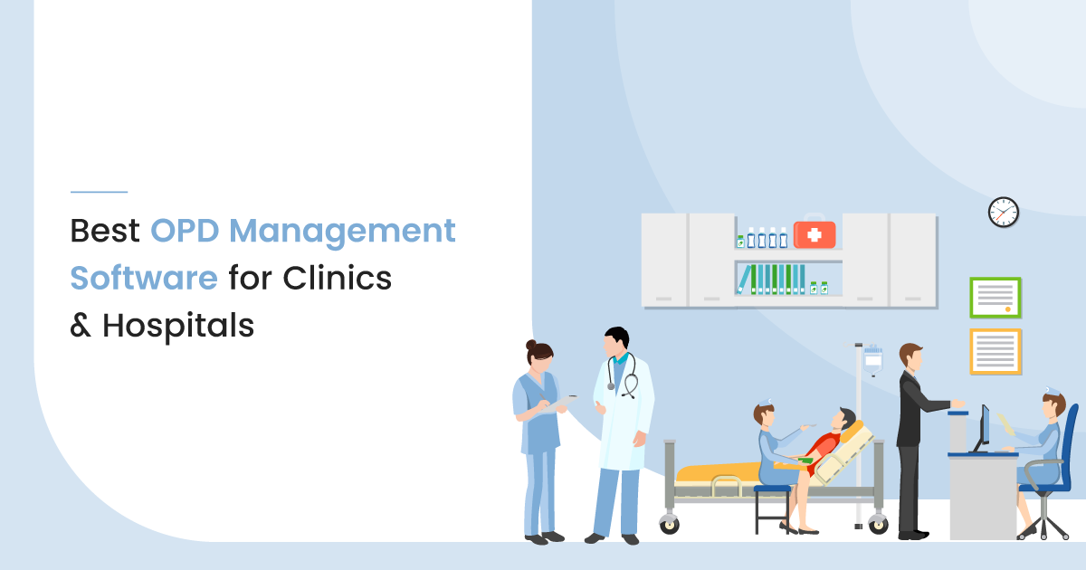 20 Best OPD Management Software for Clinics Hospitals