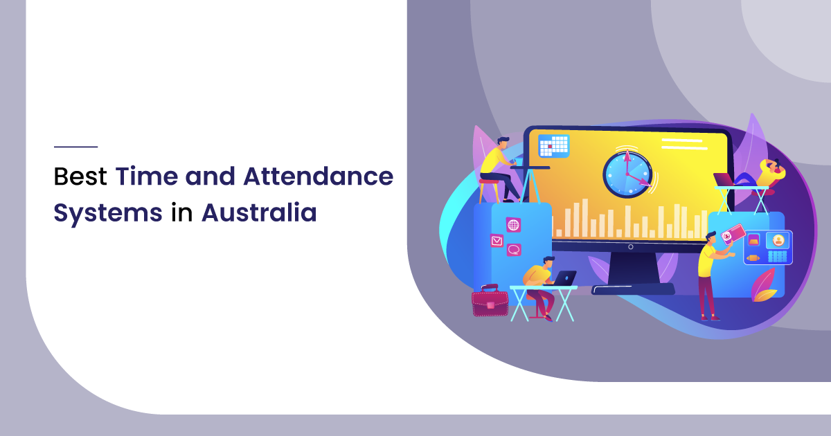 7 Best Time and Attendance Systems in Australia SoftwareSuggest
