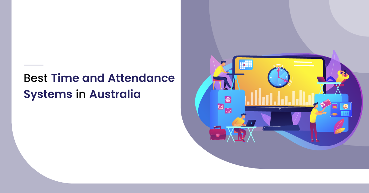 7 Best Time and Attendance Systems in Australia - SoftwareSuggest