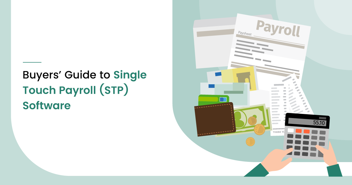 Buyers Guide to Single Touch Payroll STP Software