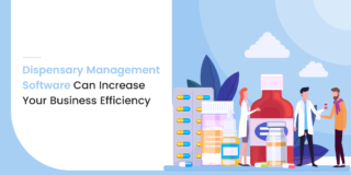 8 Ways Dispensary Management Software Can Increase Efficiency