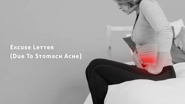 Excuse Letter for Being Absent Due To Stomach Ache (Format - purshoLOGY Excuse Letter for Being Absent Due To Stomach Ache (Format & Samples)