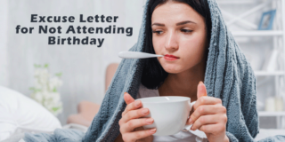 Excuse Letter for Not Attending a Birthday Party (Format & Samples)