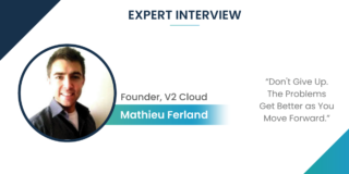 Expert Interview with Mathieu Ferland, Founder of V2 Cloud