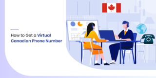 How to Get a Virtual Canadian Phone Number