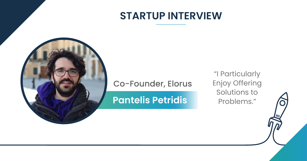 Startup Interview with Pantelis Petridis, Co-Founder of Elorus