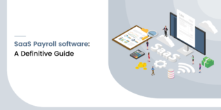 SaaS Payroll Software: A Definitive Guide