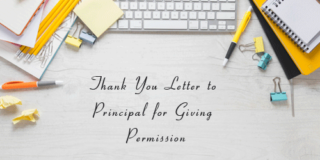 Thank You Letter to Principal for Giving Permission (Format & Samples)