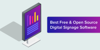 14 Best Free & Open Source Digital Signage Software