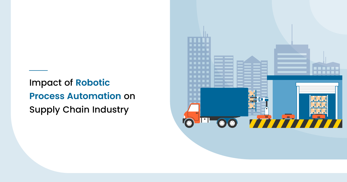 Impact of Robotic Process Automation on Supply Chain Industry