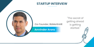 Startup Interview with Amrinder Arora, Co-Founder at BizMerlinHR