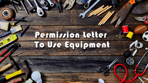 Permission Letter To Use Equipment Format Sample Request Letters
