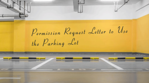 Permission Request Letter to Use the Parking Lot Format Samples