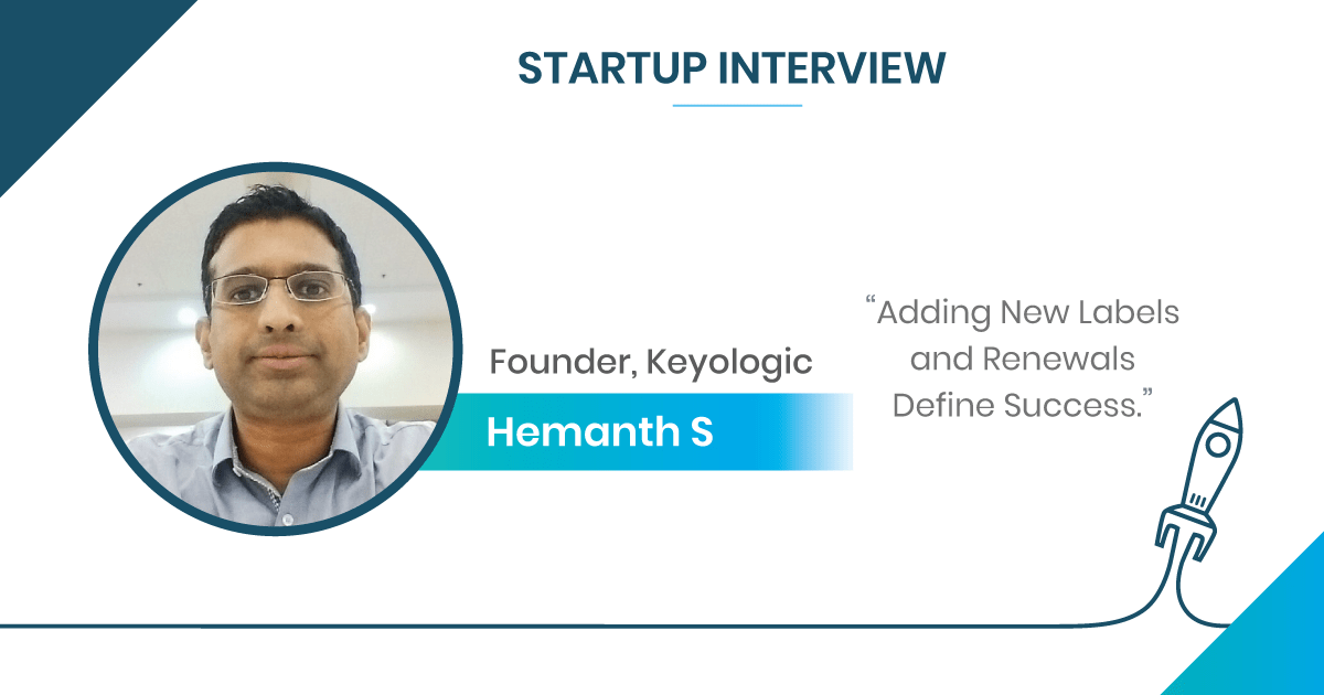 Founder Interview with Hemanth S Founder at Keyologic