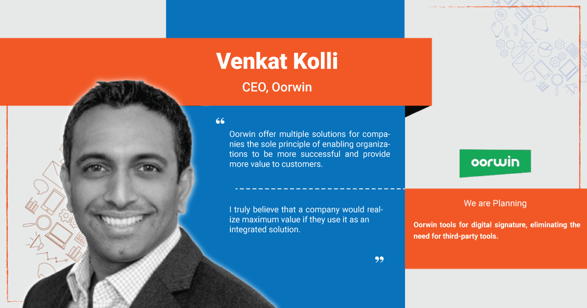 Interview with Venkat Kolli CEO Oorwin