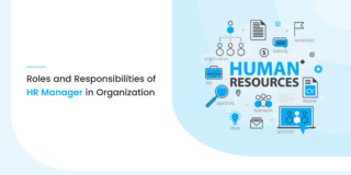 10 Roles and Responsibilities of HR Manager In Organization