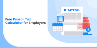 6 Free Payroll Tax Calculators for Employers in 2020