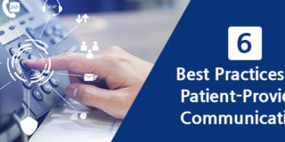 6 Best Practices for Patient-Provider Communication