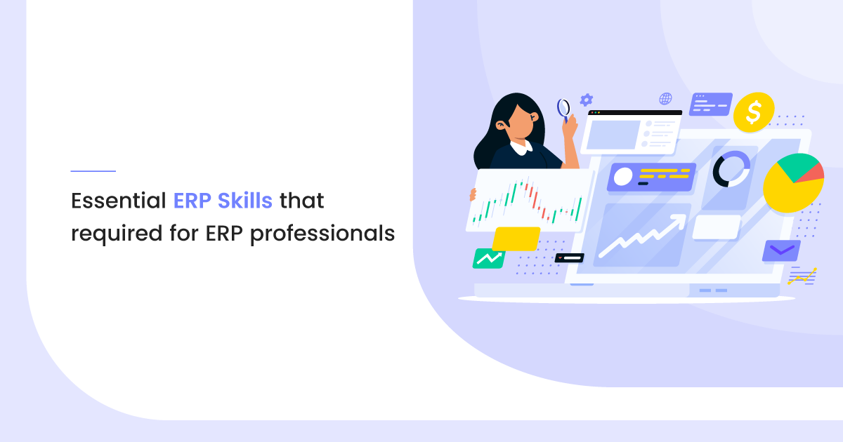 10 Essential ERP Skills That Required for ERP Professionals