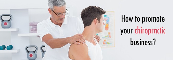 How to promote your chiropractic business