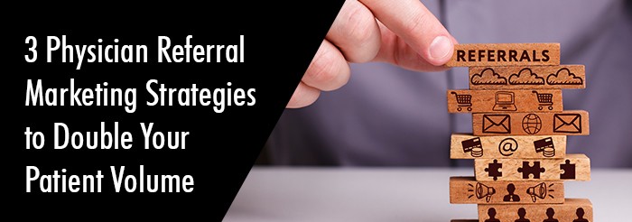 Doctor Referral Marketing: Physician Referral Marketing, Doctor Referral Program