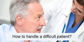 How to handle a difficult patient?