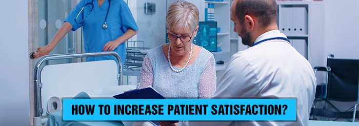 How to increase patient satisfaction