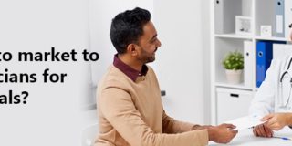 How to market to physicians for referrals?