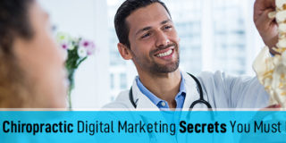 Top 4 Chiropractic Digital Marketing Secrets You Must know
