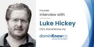 Interview with Mr. Luke Hickey, CEO of DominKnow Inc