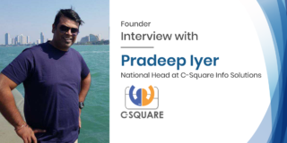 Interview with Pradeep Iyer National Head of C-Square