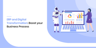 ERP and Digital Transformation: Boost Your Business Process