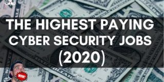 The Highest Paying Cyber Security Jobs (2020)