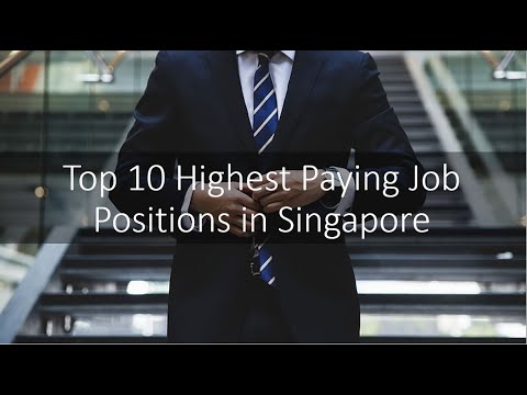 Top 10 Highest Paying Jobs In Singapore | Top Singapore Trends