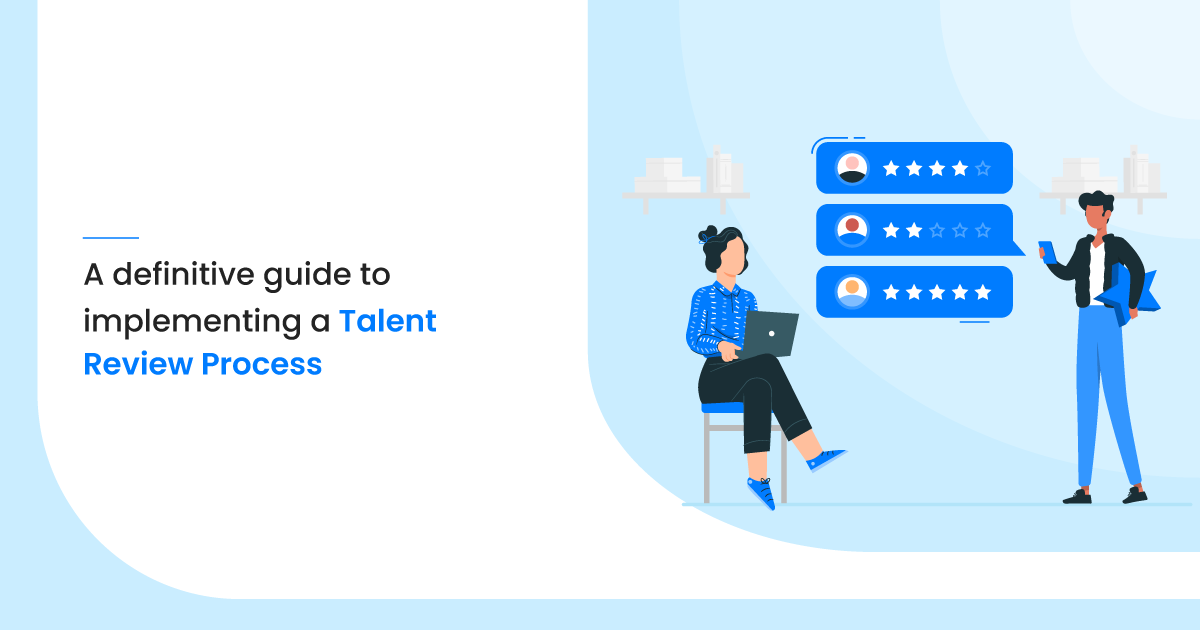 A Definitive Guide to Implementing a Talent Review Process