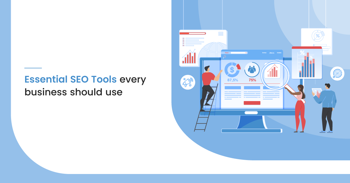 Three Essential SEO Tools Every Business Should Use in 2021