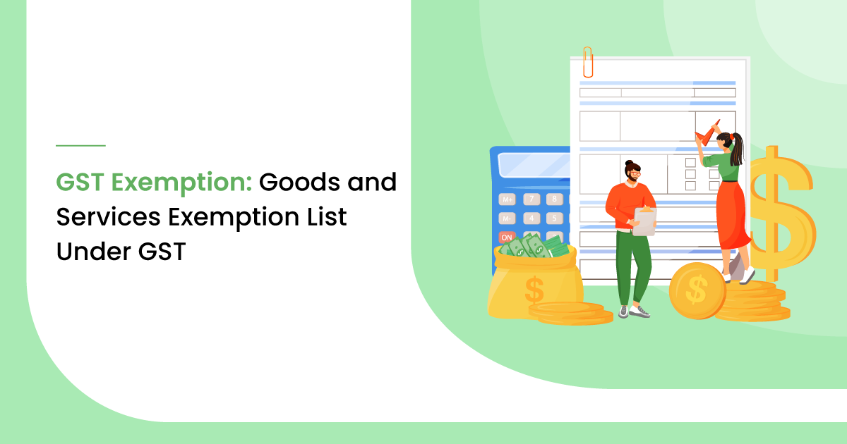 Goods and Services Exemption List Under GST