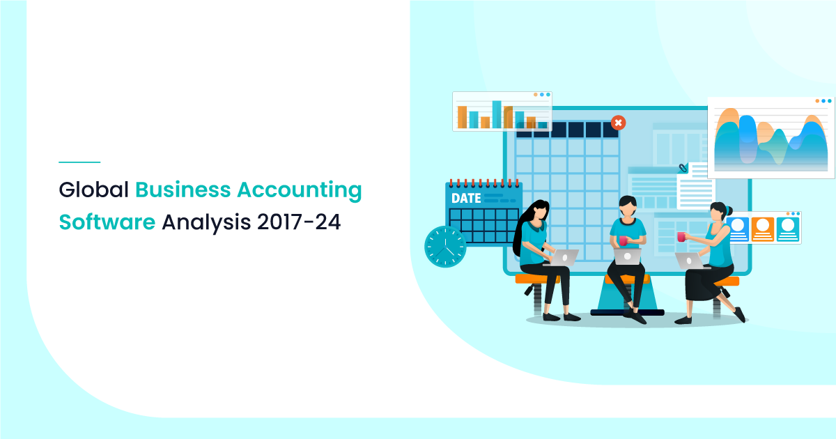 Global Business Accounting Software Analysis 2017-'24