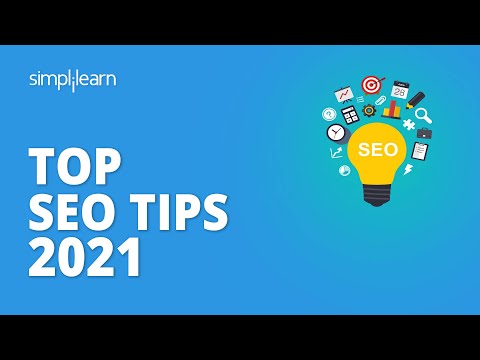 Top SEO Tips 2021 | SEO Tips For Website | SEO Strategy | SEO Tutorial For Beginners | Simplilearn