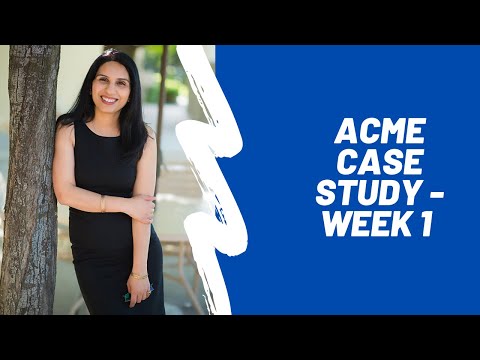 Business Analyst Case Study Interview Acme Case Study Week 1