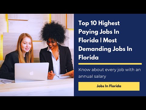Jobs In Florida Top 10 Highest Paying Jobs In Florida | Most Demanding Jobs In Florida | Miami Jobs
