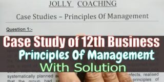 Case Study for Principles Of Management | Business Studies Class 12 | Case studies for 12th Business