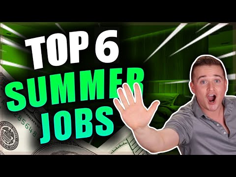 Top 6 Highest Paying Summer Jobs!! (Bonus at the End!)