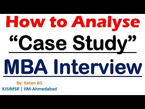 How to Analyse a Case Study | MBA Interview | Case Study Format
