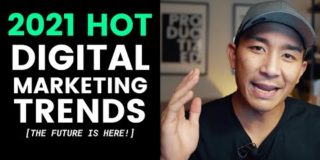 9 HOT Digital Marketing Trends To Watch Out For In 2021 [The FUTURE Is Here!]