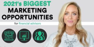 6 of the Biggest Marketing Opportunities for Financial Advisors in 2021 | Digital Marketing Trends