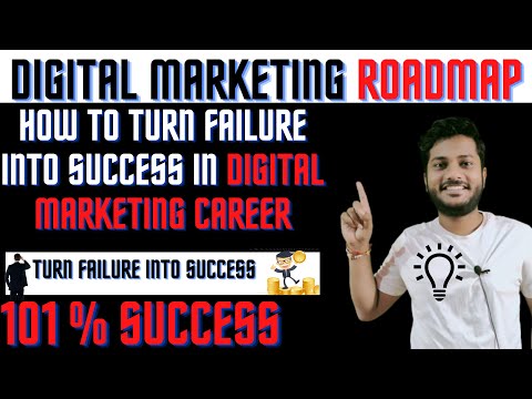 Digital Marketing Roadmap in 2021| How to Turn Failure into Success in digital marketing career